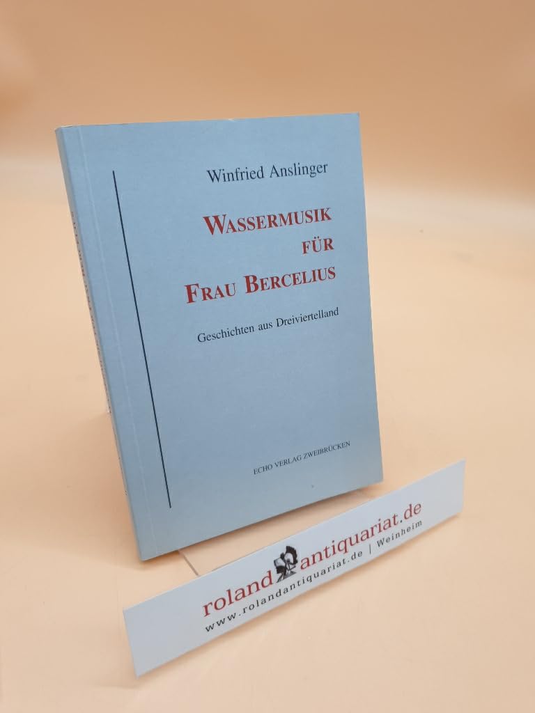 Wassermusik für Frau Bercelius: Geschichten aus Dreiviertellland Contemporary literature
