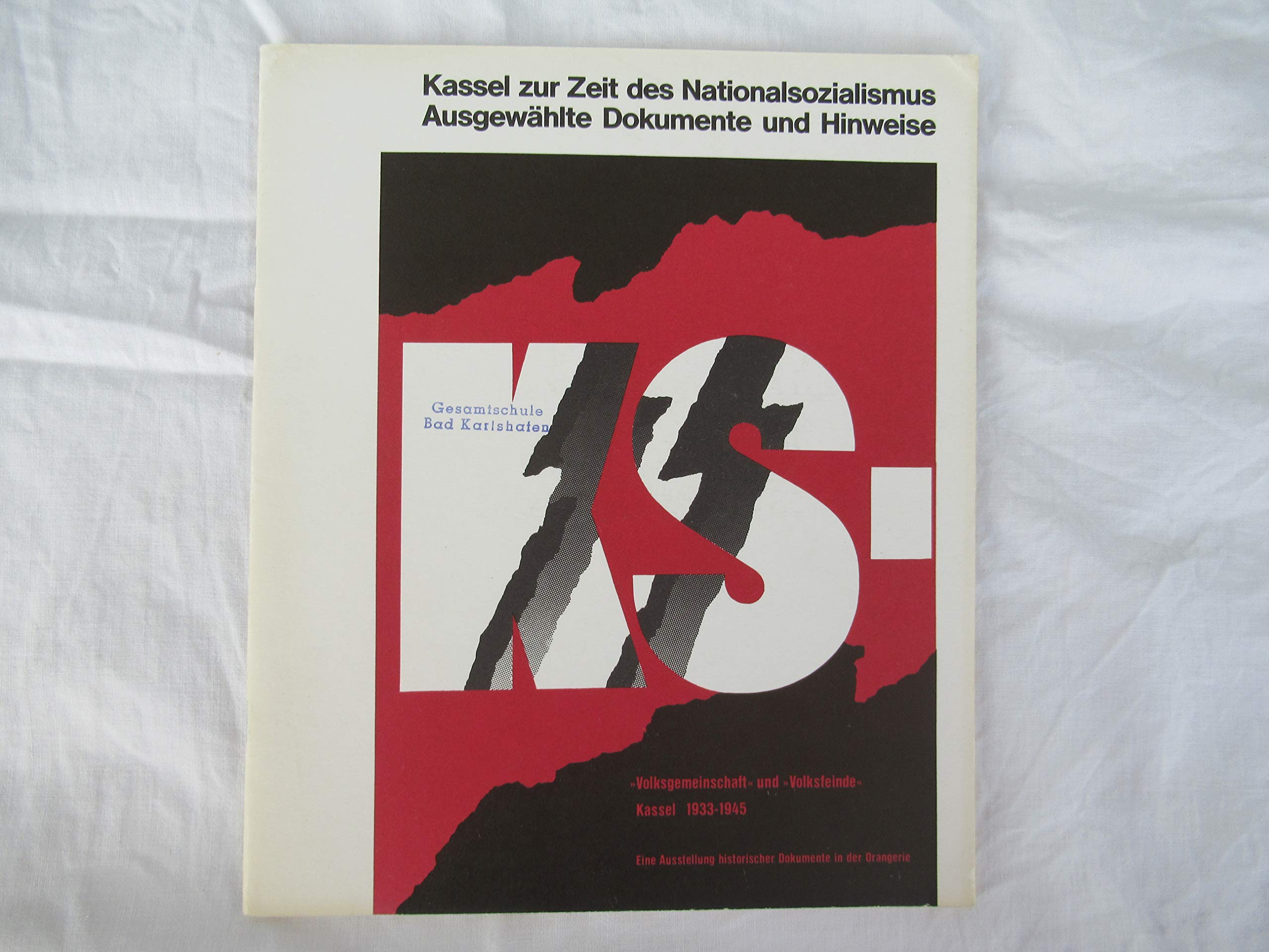 Volksgemeinschaft und Volksfeinde. Kassel 1933-1945. Kassel in der Zeit des Nationalsozialismus. Studien: Volksgemeinschaft und Volksfeinde. Kassel 1933-1945. Kassel in der... Books