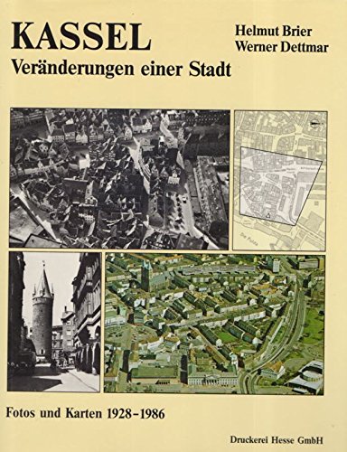 Kassel - Veränderungen einer Stadt. Fotos und Karten 1928-1986 Books