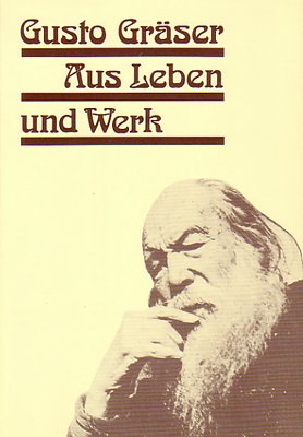 Gusto Gräser. Aus Leben und Werk. Bruckstücke einer Biographie Books