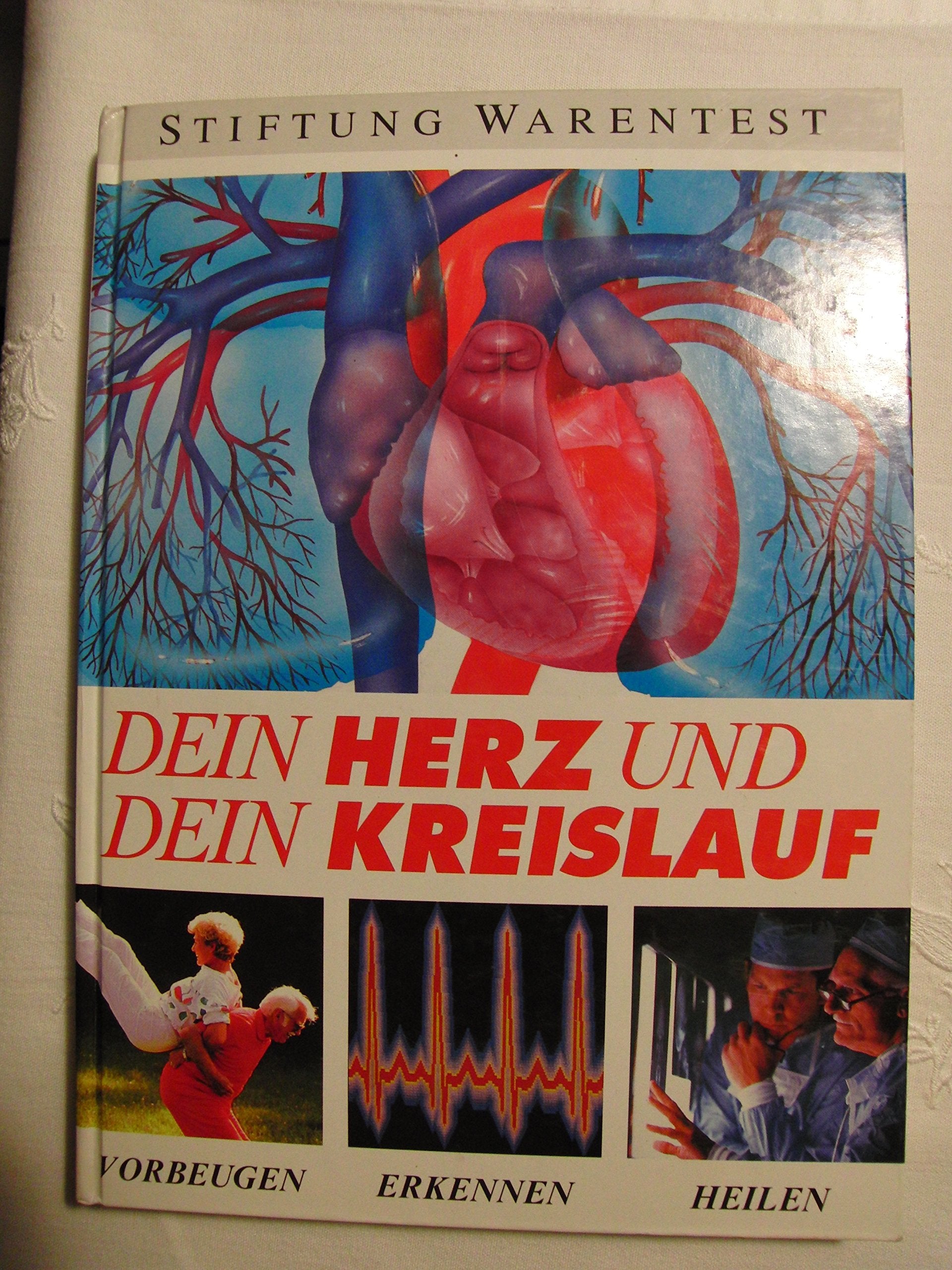 Dein Herz und dein Kreislauf. Vorbeugen, erkennen, heilen by Bop... book