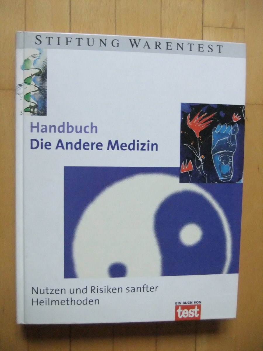 Handbuch Die andere Medizin. Nutzen und Risiken sanfter Heilmethoden book
