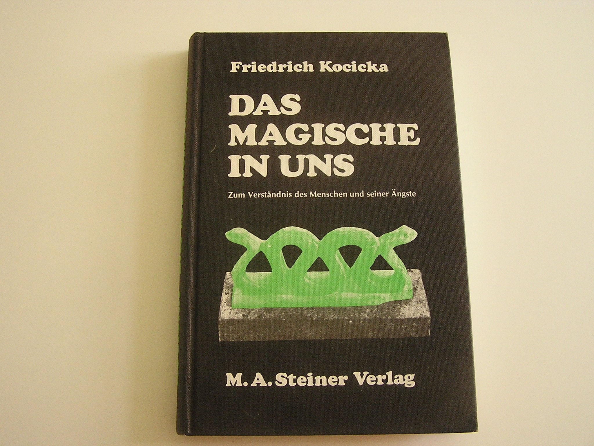 Das Magische in uns - Zum Verständnis des Menschen und seiner Ängste Books