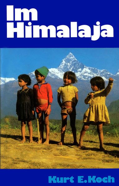Im Himalaja: Erlebnisse und Begegnungen Religion & Esotericism