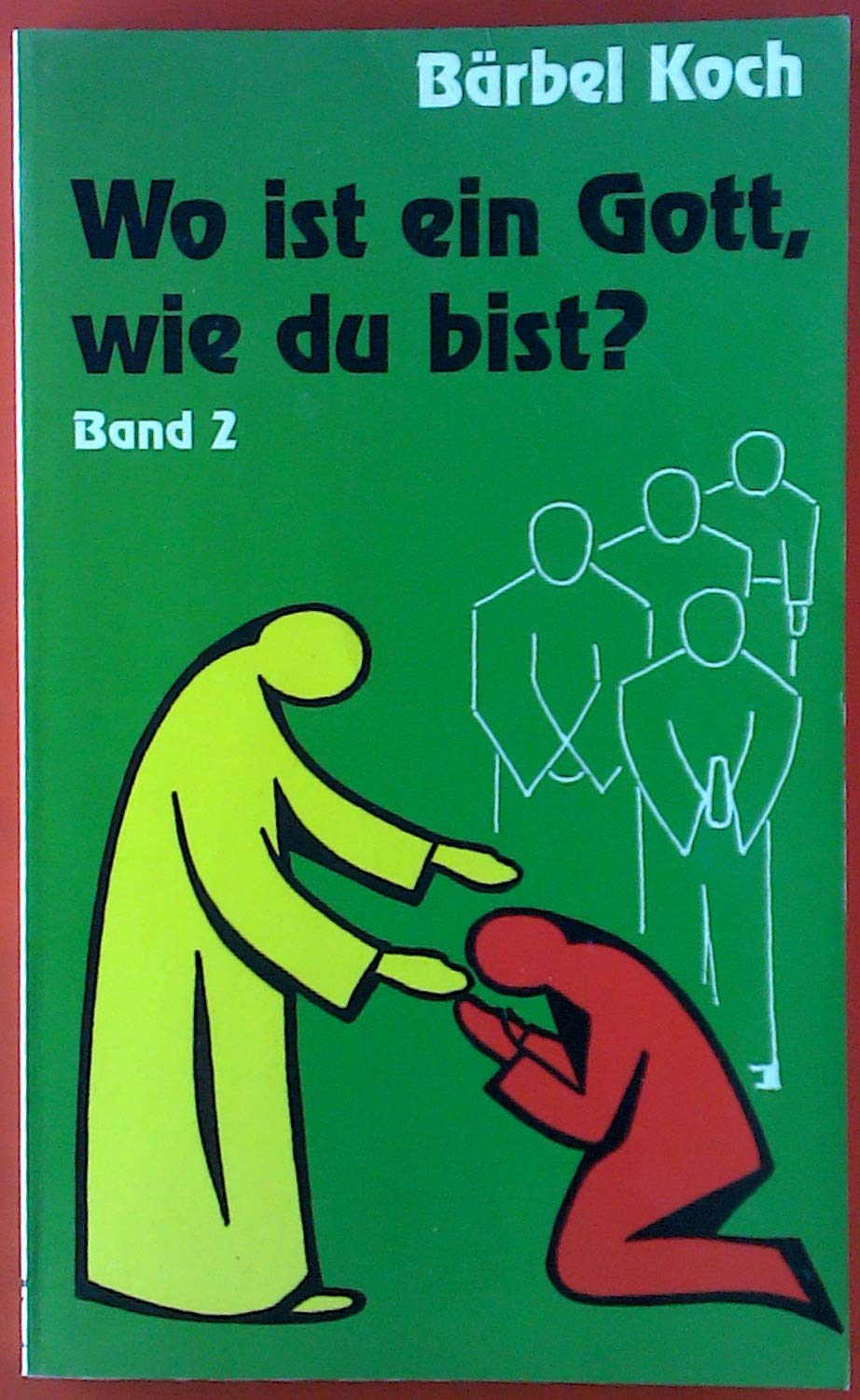 Wo ist ein Gott, wie du bist? Band 2: Erlebnisberichte Reference Books