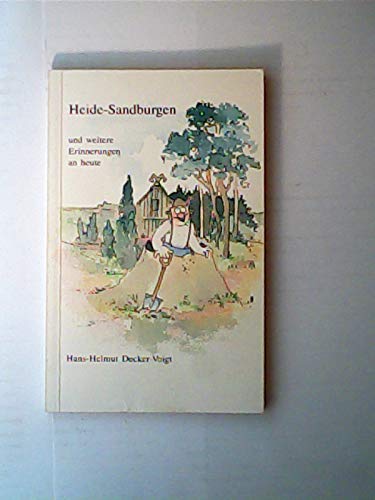Heide-Sandburgen. Und weitere Erinnerungen an heute Books