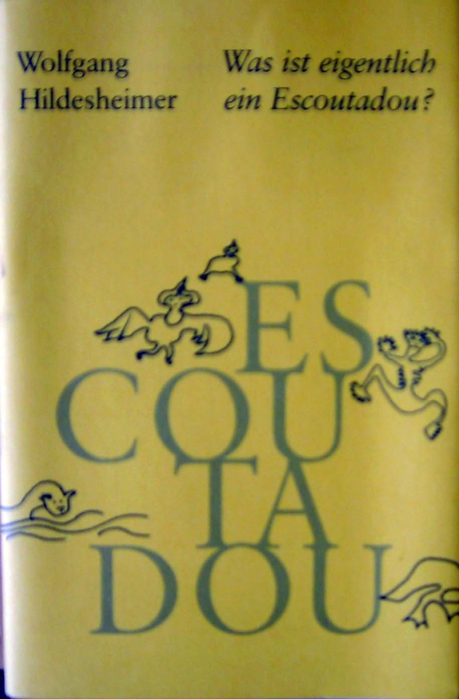 Was ist eigentlich ein Escoutadou?. Briefe mit Zeichnungen an Julie Essays & Short Stories