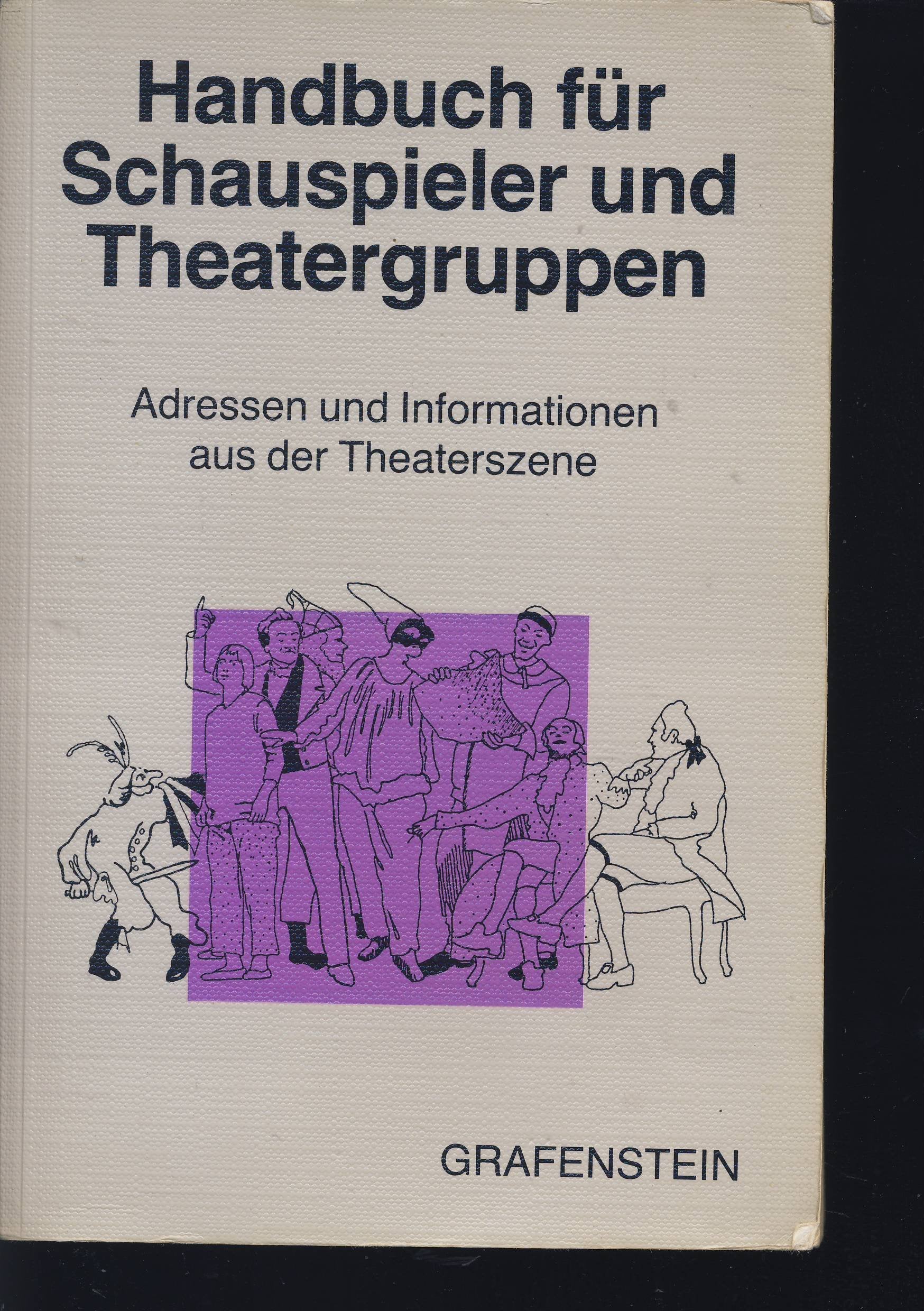 Handbuch für Schauspieler und Theatergruppen Books