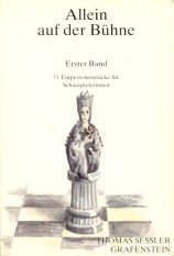 Allein auf der Bühne. Erster Band. 11 Einpersonenstücke für Schaupspielerinnen Books