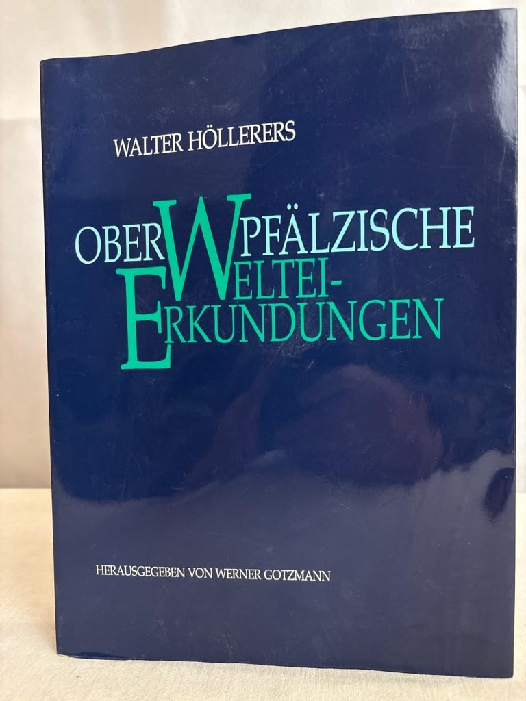 Oberpfälzische Weltei-Erkundungen Professional & Reference Books