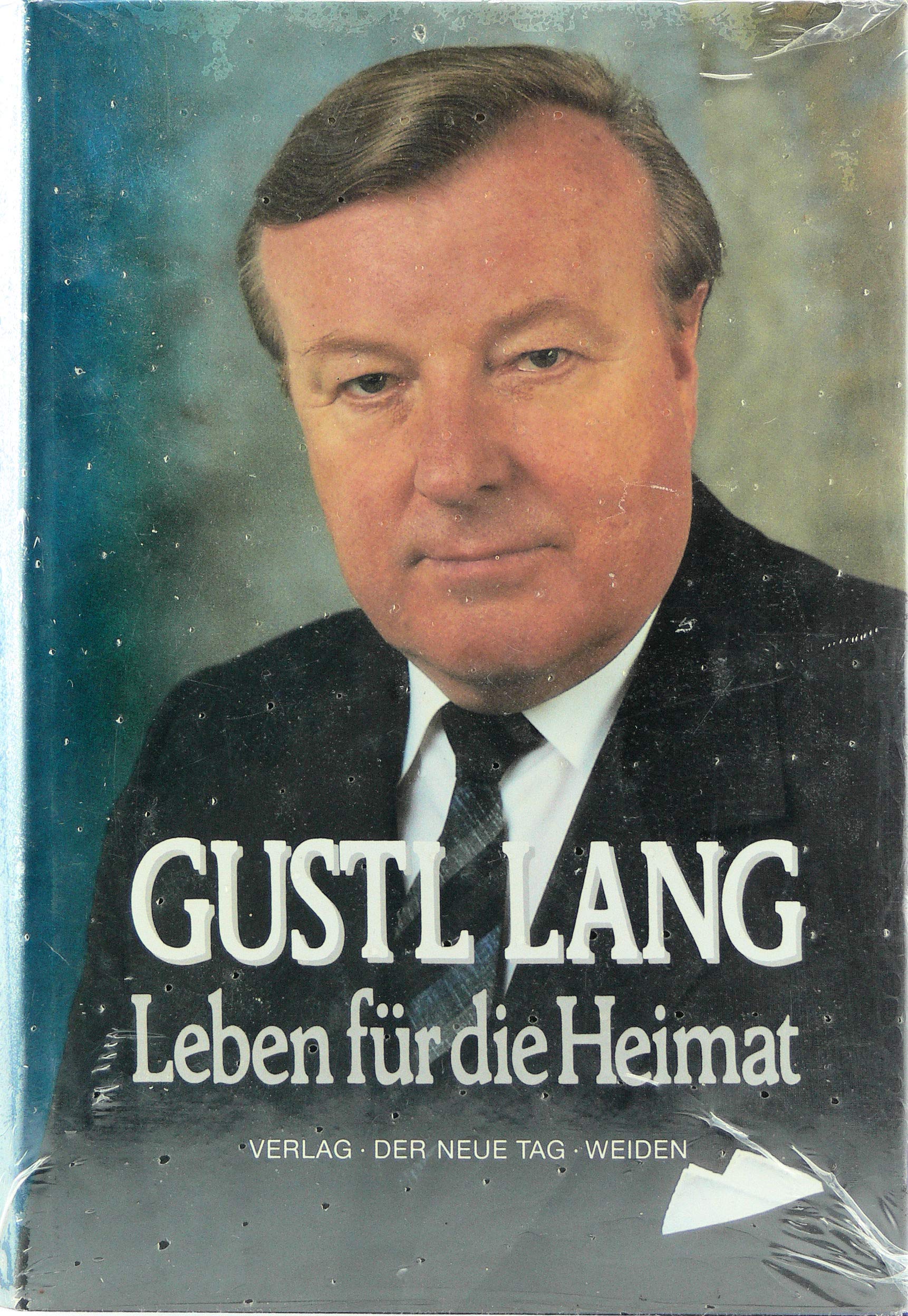 Gustl Lang - Leben für die Heimat Books