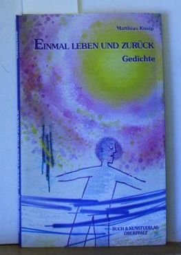 Einmal leben und zurück. Gedichte Books