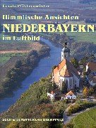Himmlische Ansichten. Niederbayern im Luftbild Travel