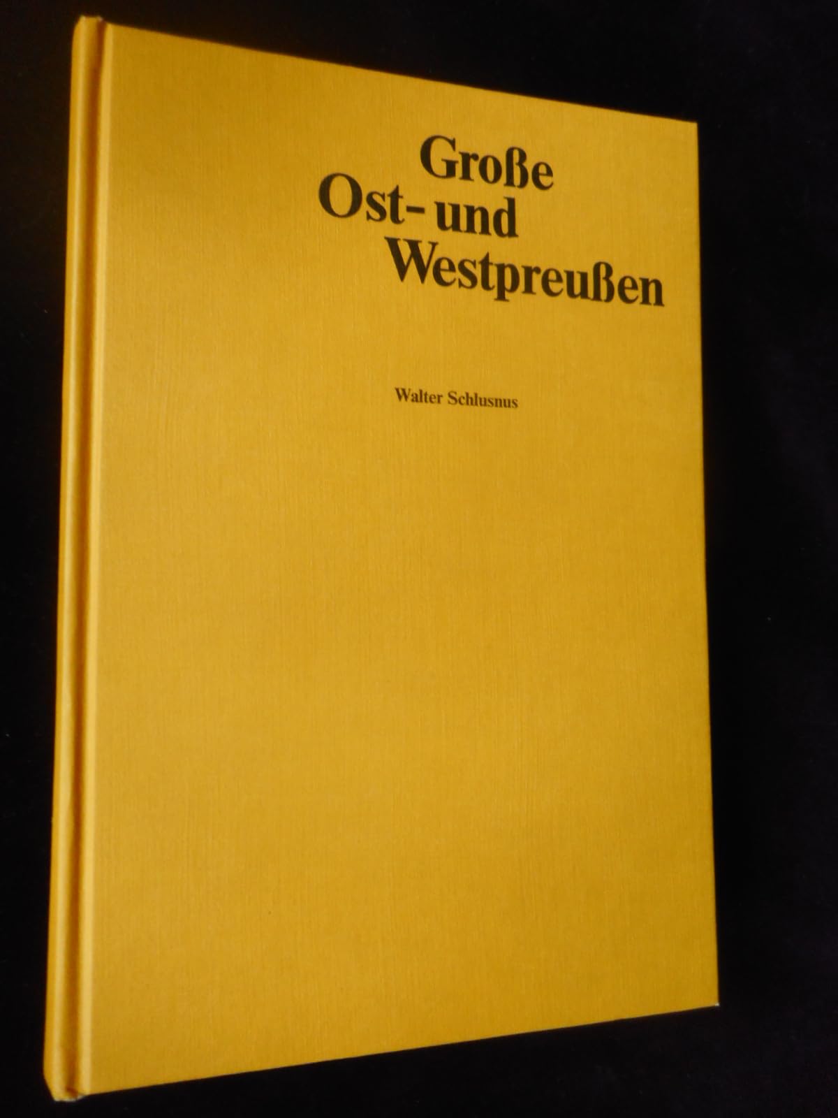Grosse Ost- und Westpreussen: Geistestaten - Lebensfahrten - Abenteuer General education