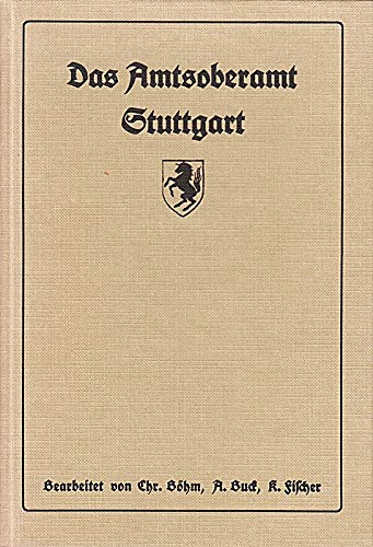 Das Amtsoberamt Stuttgart Politics & History