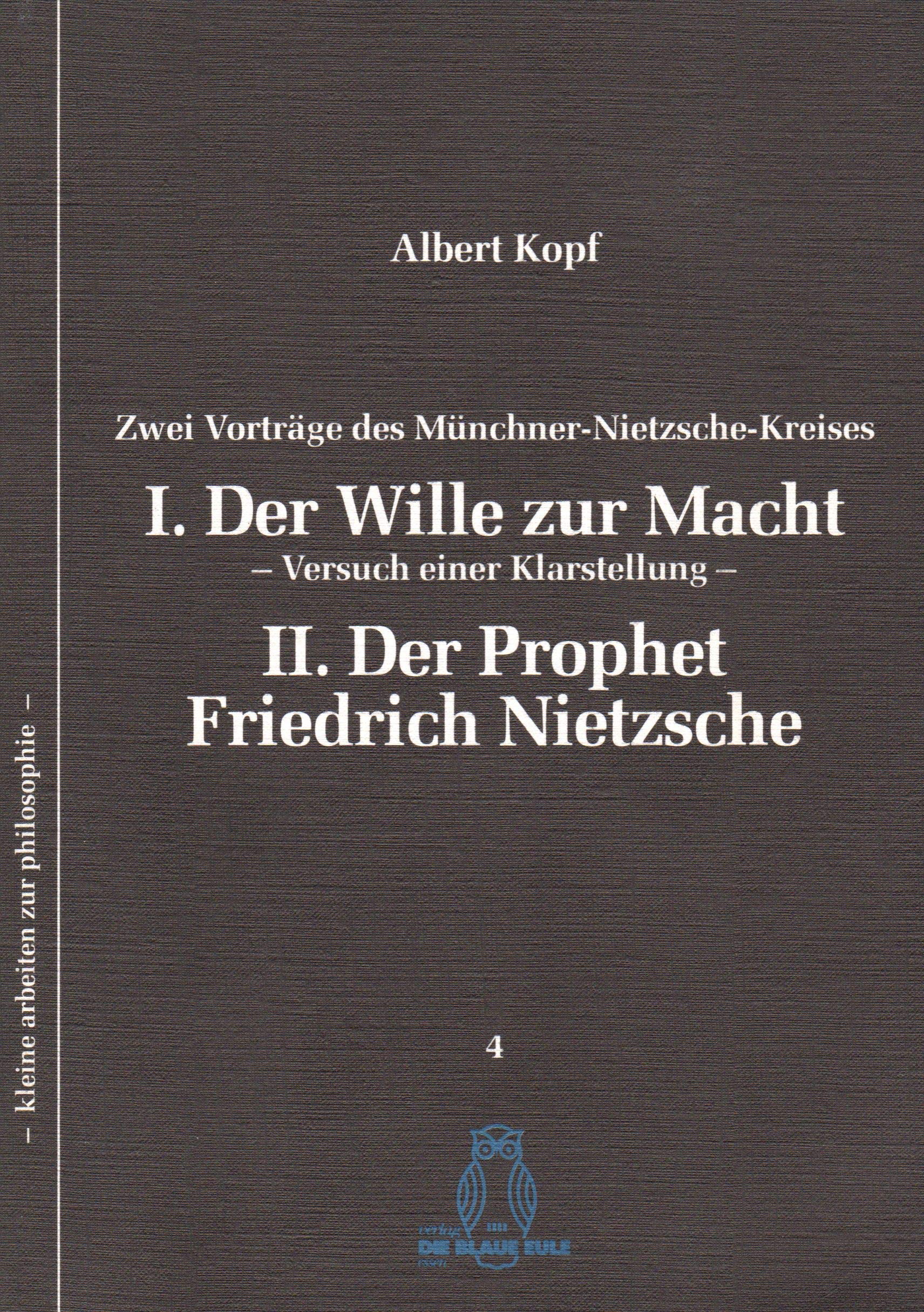 Zwei Vorträge des Münchner-Nietzsche-Kreises. I. Der Wille zur Macht - Versuch einer Klarstellung. II. Der Prophet Friedrich Nietzsche Science