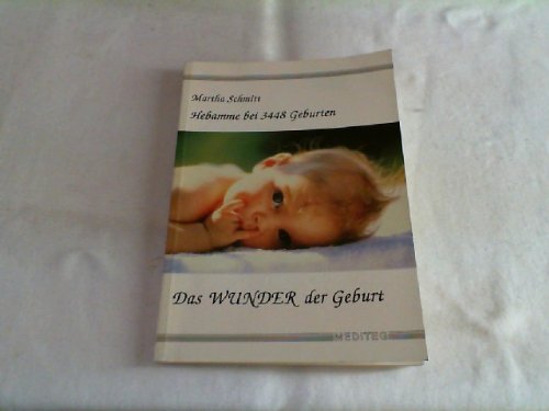 Das Wunder der Geburt - Hebamme bei 3448 Geburten Medicine