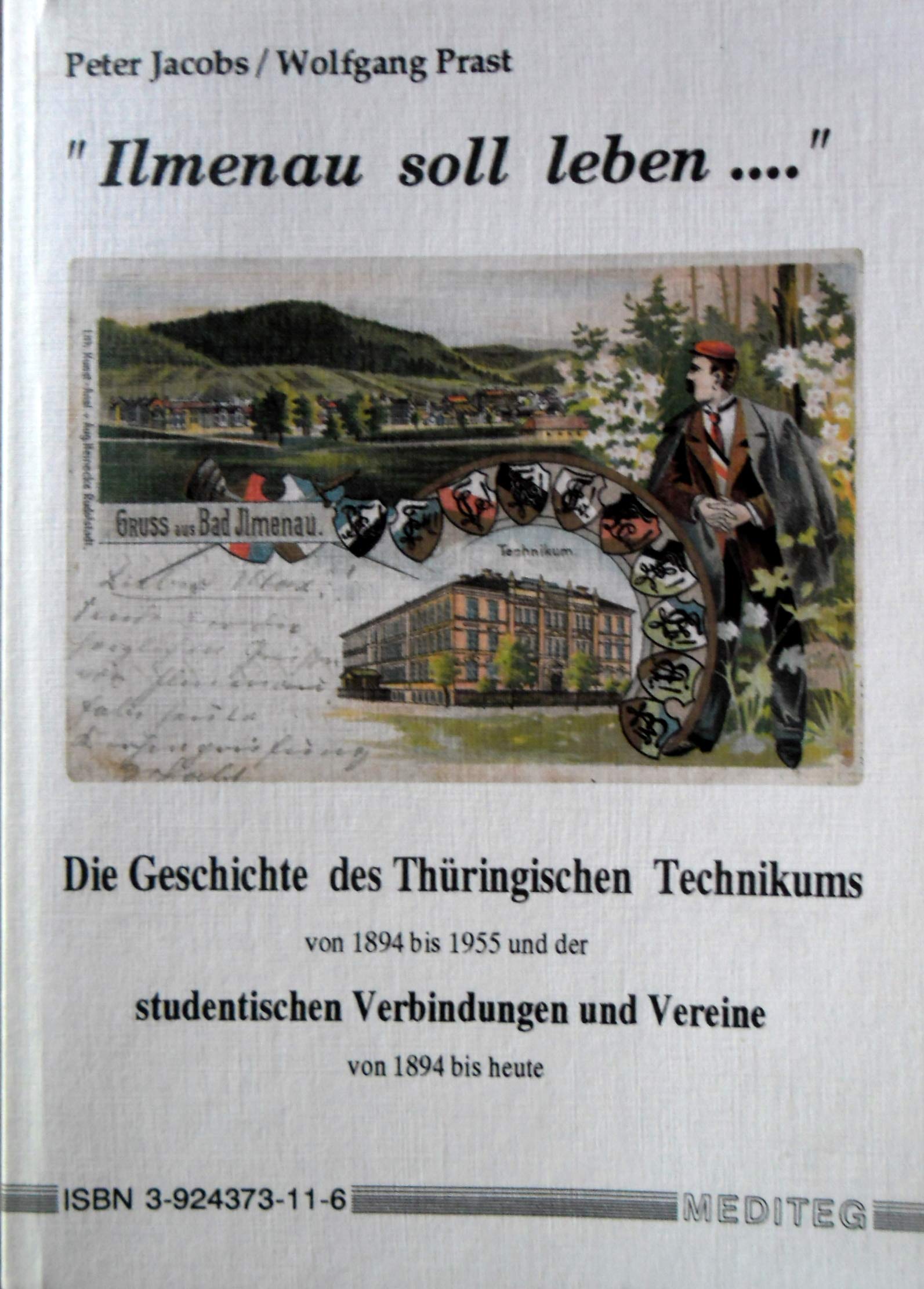 Ilmenau soll leben . . .: Die Geschichte des Thüringischen Technikums von 1894 bis 1955 und der studentischen Verbindungen und Vereine von 1894 bis heute Books
