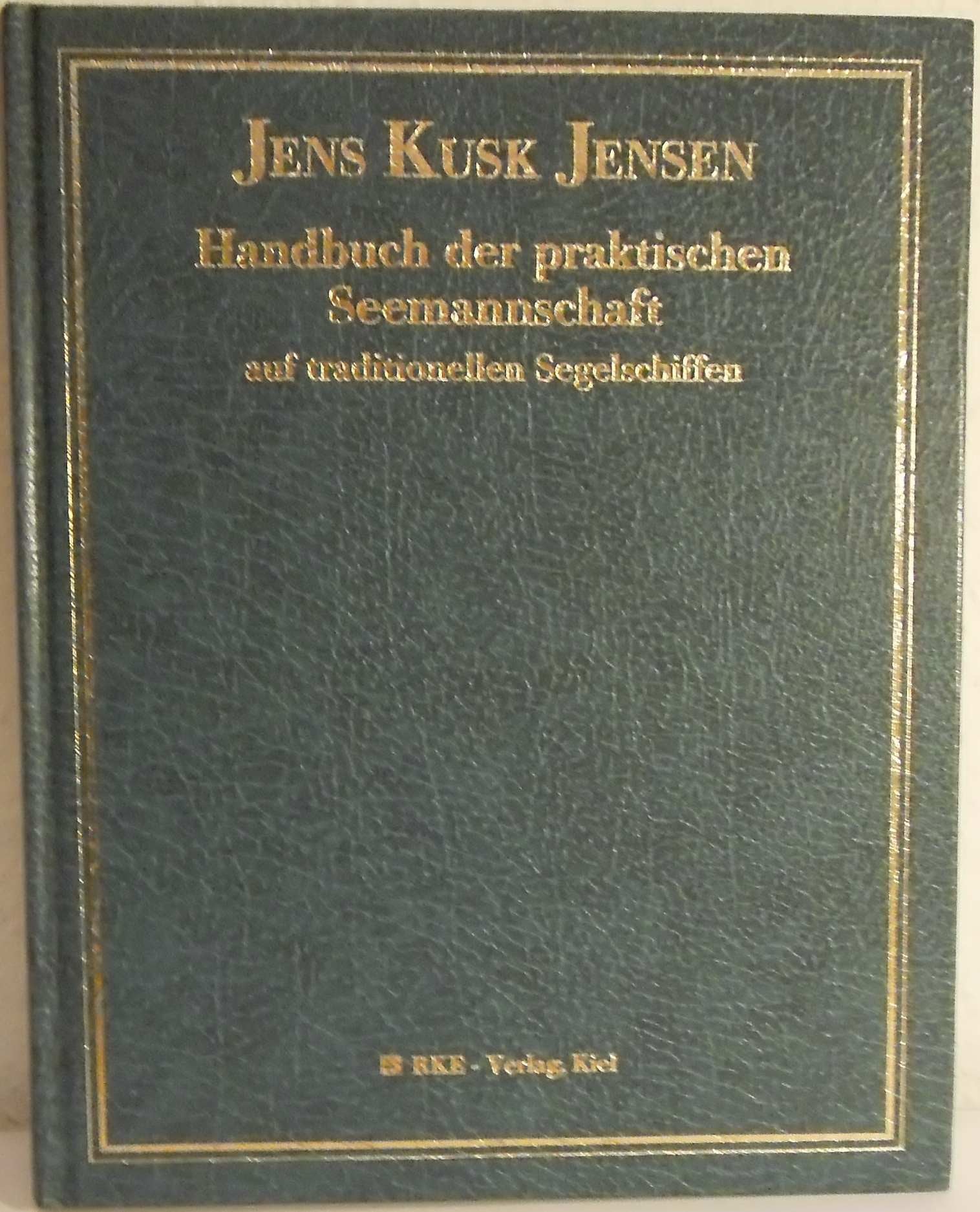 Handbuch der praktischen Seemannschaft auf traditionellen Segelschiffen book