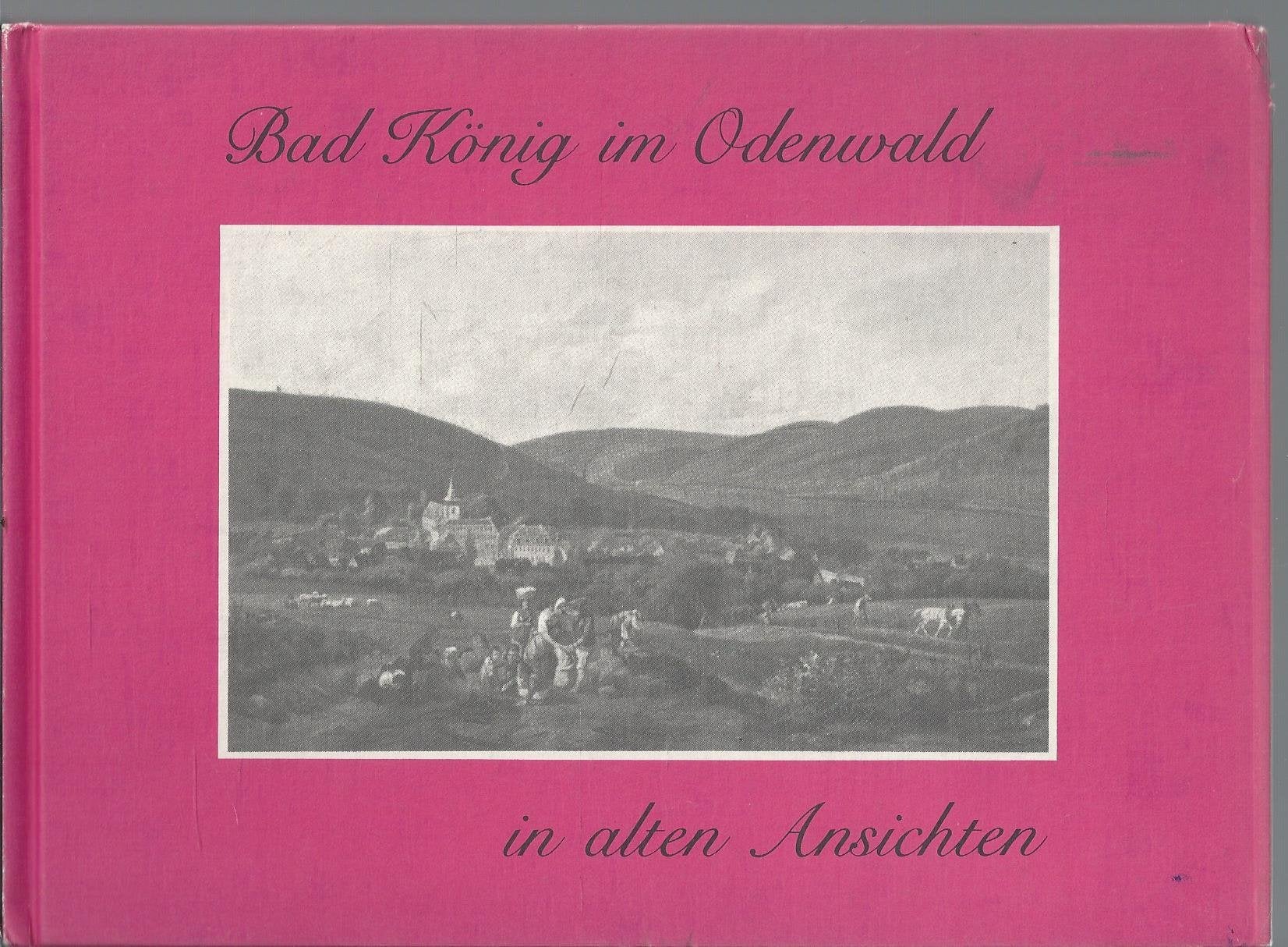 Bad König im Odenwald in alten Ansichten Books
