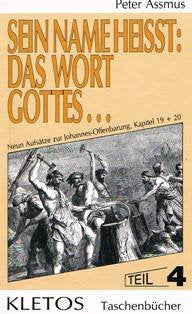 Aufsätze zur Johannes-Offenbarung / Sein Name heisst: Das Wort Gottes! (Kletos-Taschenbücher) Books
