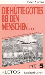 Aufsätze zur Johannes-Offenbarung / Die Hütte Gottes bei den Menschen (Kletos-Taschenbücher) Books