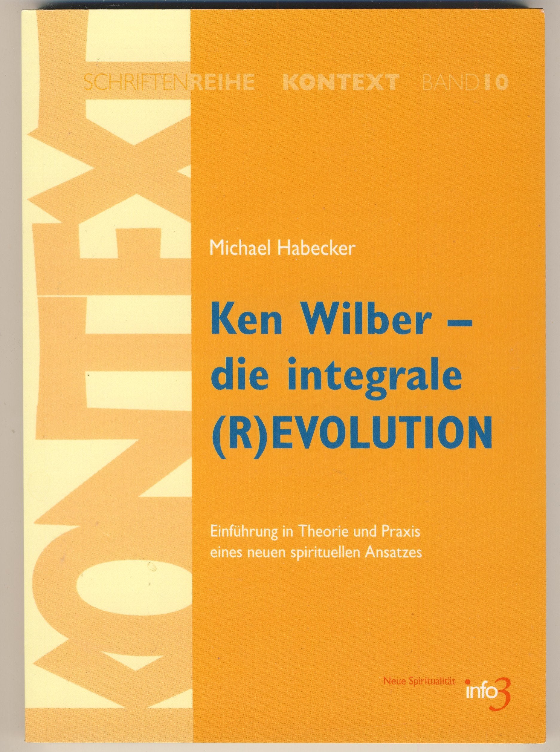 Ken Wilber - die integrale (R)EVOLUTION Philosophy