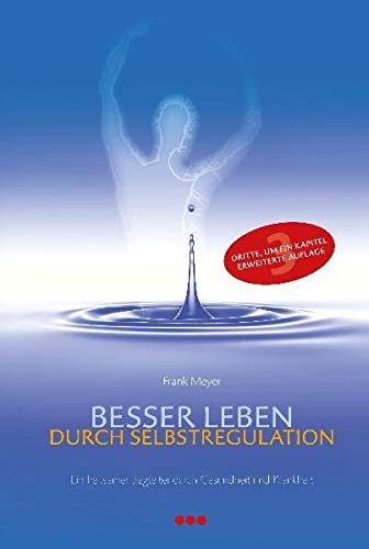 Besser leben durch Selbstregulation Health, Nutrition & Fitness