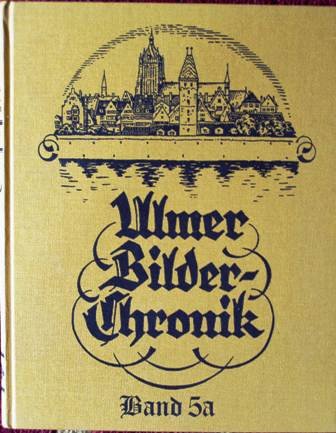 Ulmer Bilder-Chronik Band 5: a Beschreibend die Zeit vom Jahr 1933 bis 1938 Books