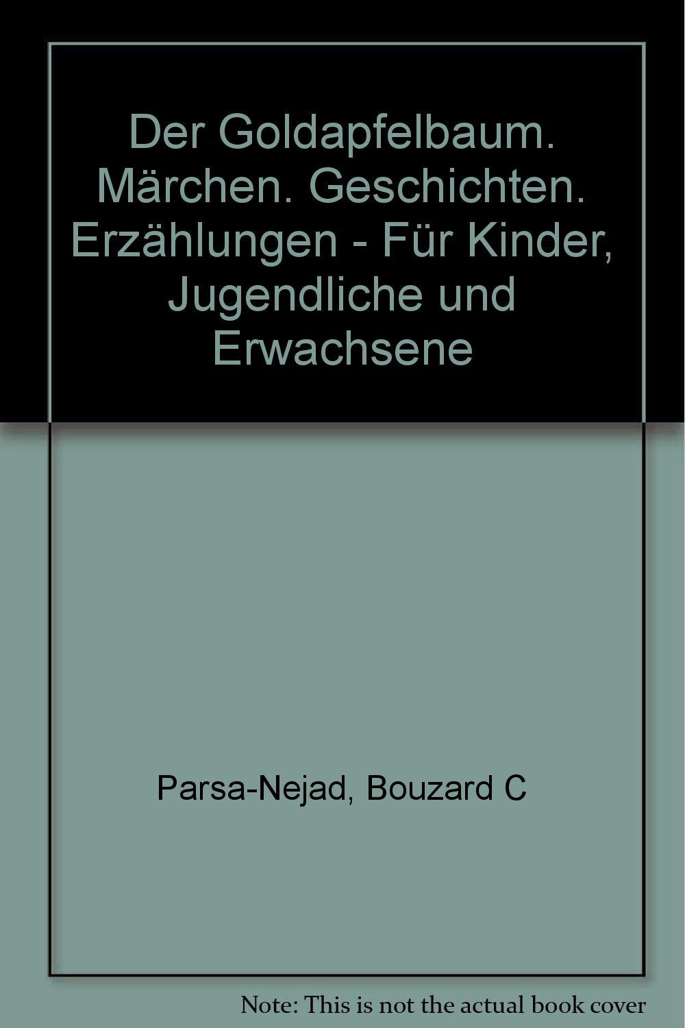 Der Goldapfelbaum: Märchen. Geschichten. Erzählungen - Für Kinder, Jugendliche und Erwachsene Books