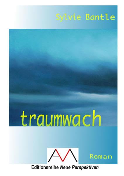 traumwach (Editionsreihe Neue Perspektiven) Contemporary literature