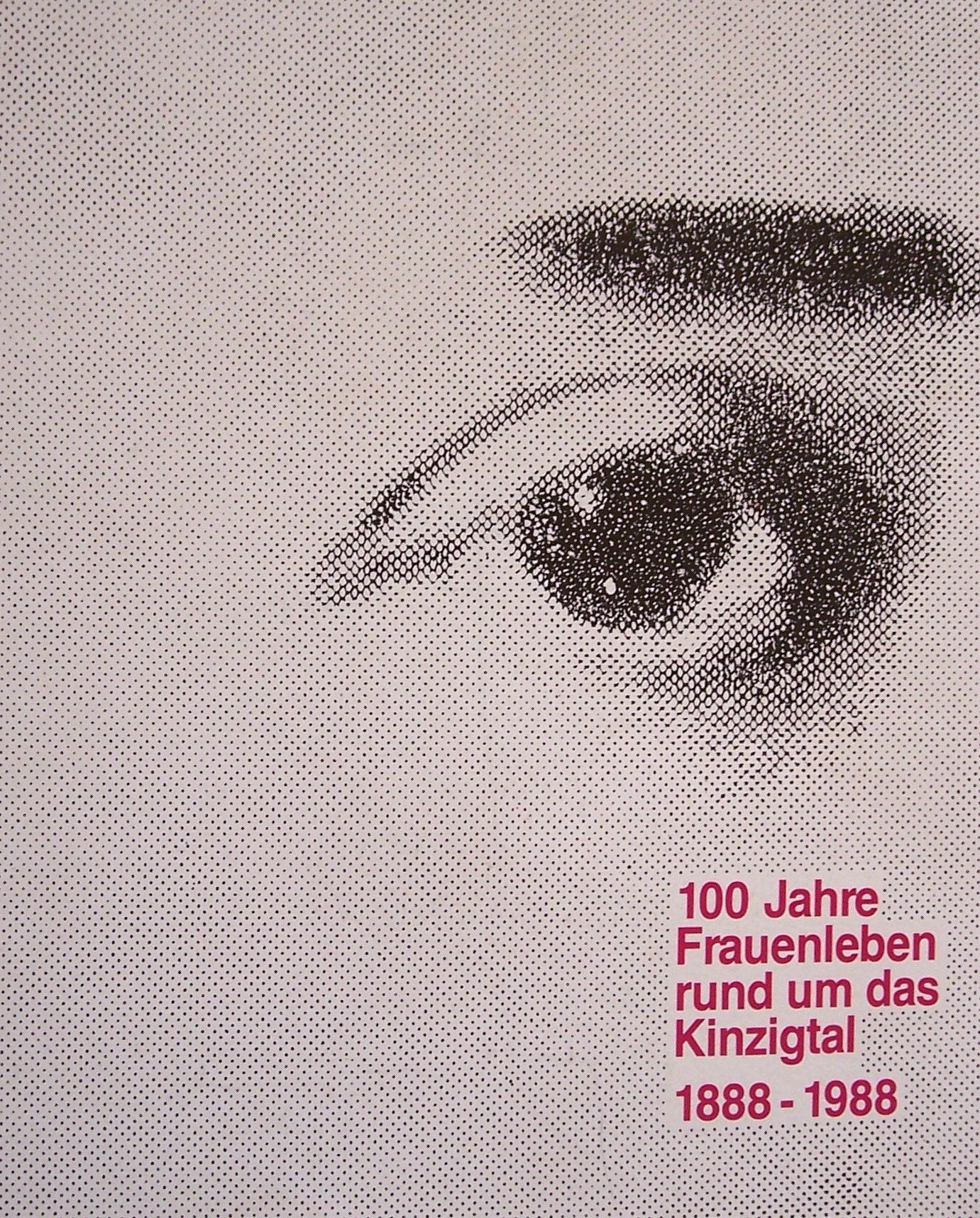 100 Jahre Frauenleben rund um das Kinzigtal 1888-1988 Books