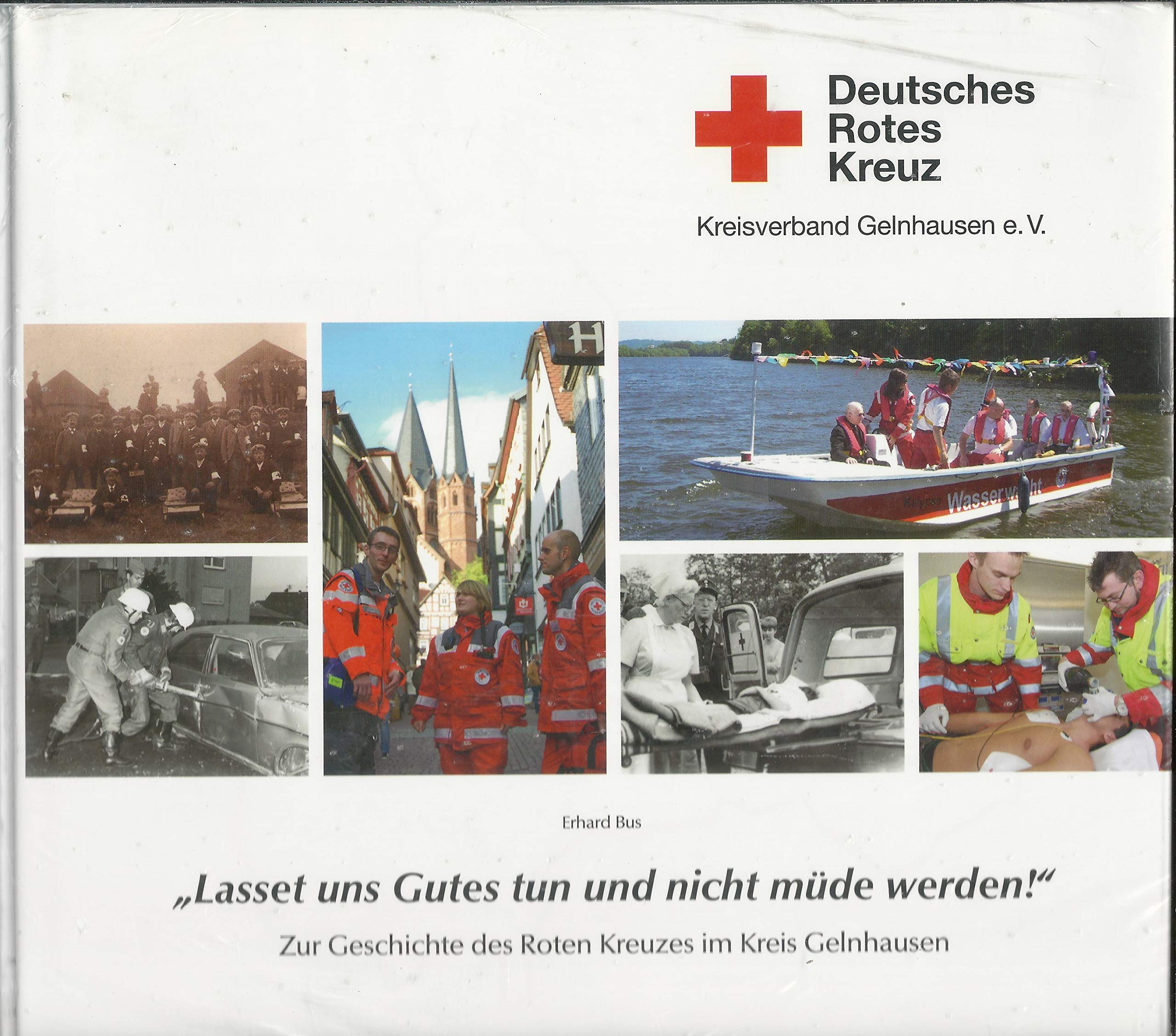"Lasset uns Gutes tun und nicht müde werden!": Zur Geschichte des Roten Kreuzes im Kreis Gelnhausen Fiction