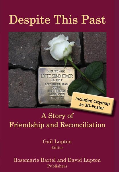 Despite This Past: A Story of Friendship and Reconciliation Politics & History