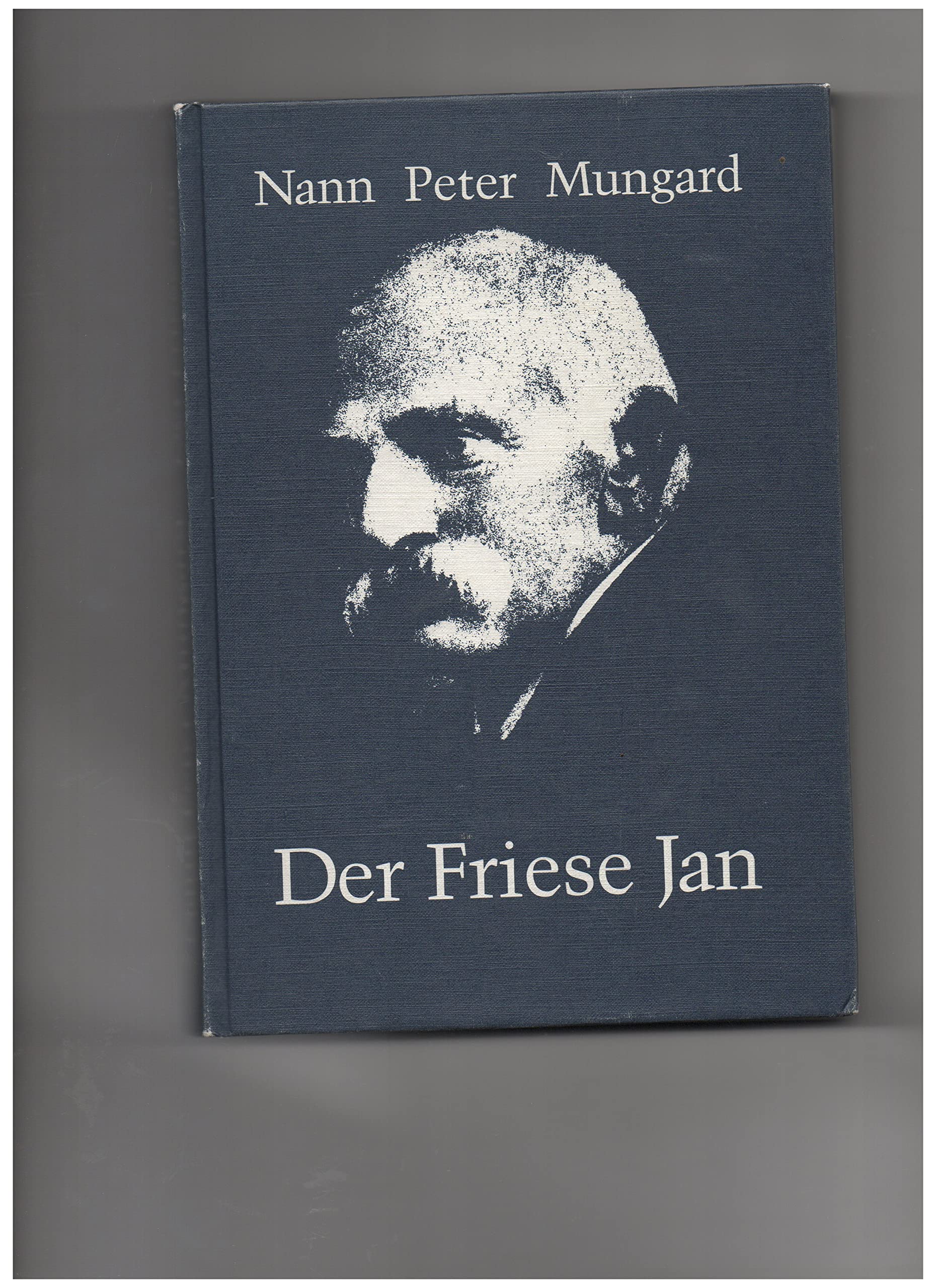 Der Friese Jan: Lebenserinnerungen eines Sylter Kapitäns: Lebenserinnerungen eines Sylter Kapitäns. Im Namen u. Auftr. d. Foriining for nationale Friiske hrsg. v. Hans Hoeg Personalities Books