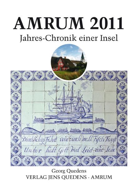Amrum. Jahreschronik einer Insel / Amrum 2011: Jahres-Chronik einer Insel Politics & History