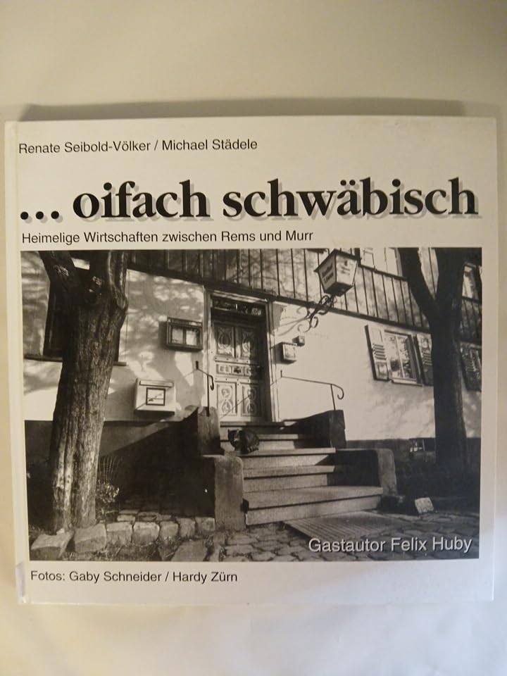 Oifach schwäbisch. Heimelige Wirtschaften zwischen Rems und Murr Travel