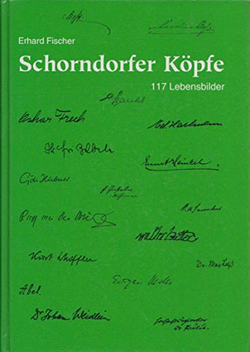 Schorndorfer Köpfe. Auswärts geborene Persönlichkeiten in ihrer Beziehung zu der Stadt. 117 Lebensbilder Books