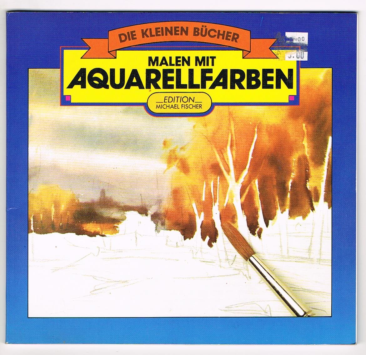 Malen mit Aquarellfarben (Die kleinen Bücher) Film, Art & Culture