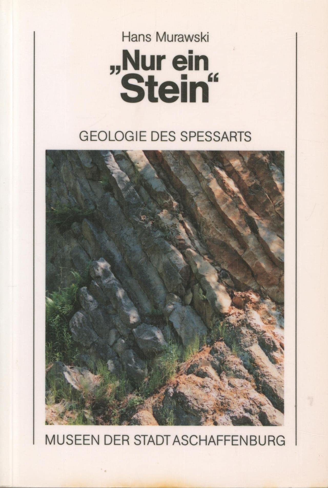 Nur ein Stein: Geologie des Spessarts Business & Technology