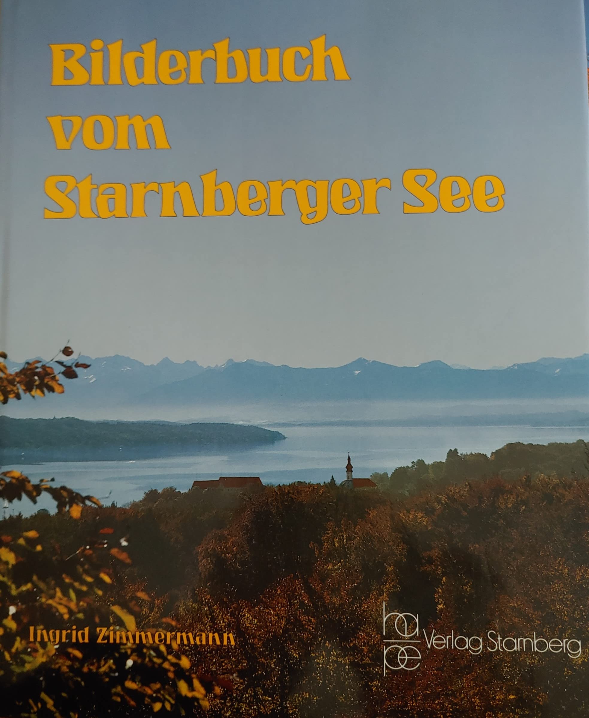 Bilderbuch vom Starnberger See Books