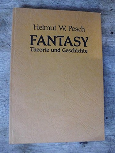 Fantasy - Theorie und Geschichte. Theorie und Geschichte einer literarischen Gattung Books