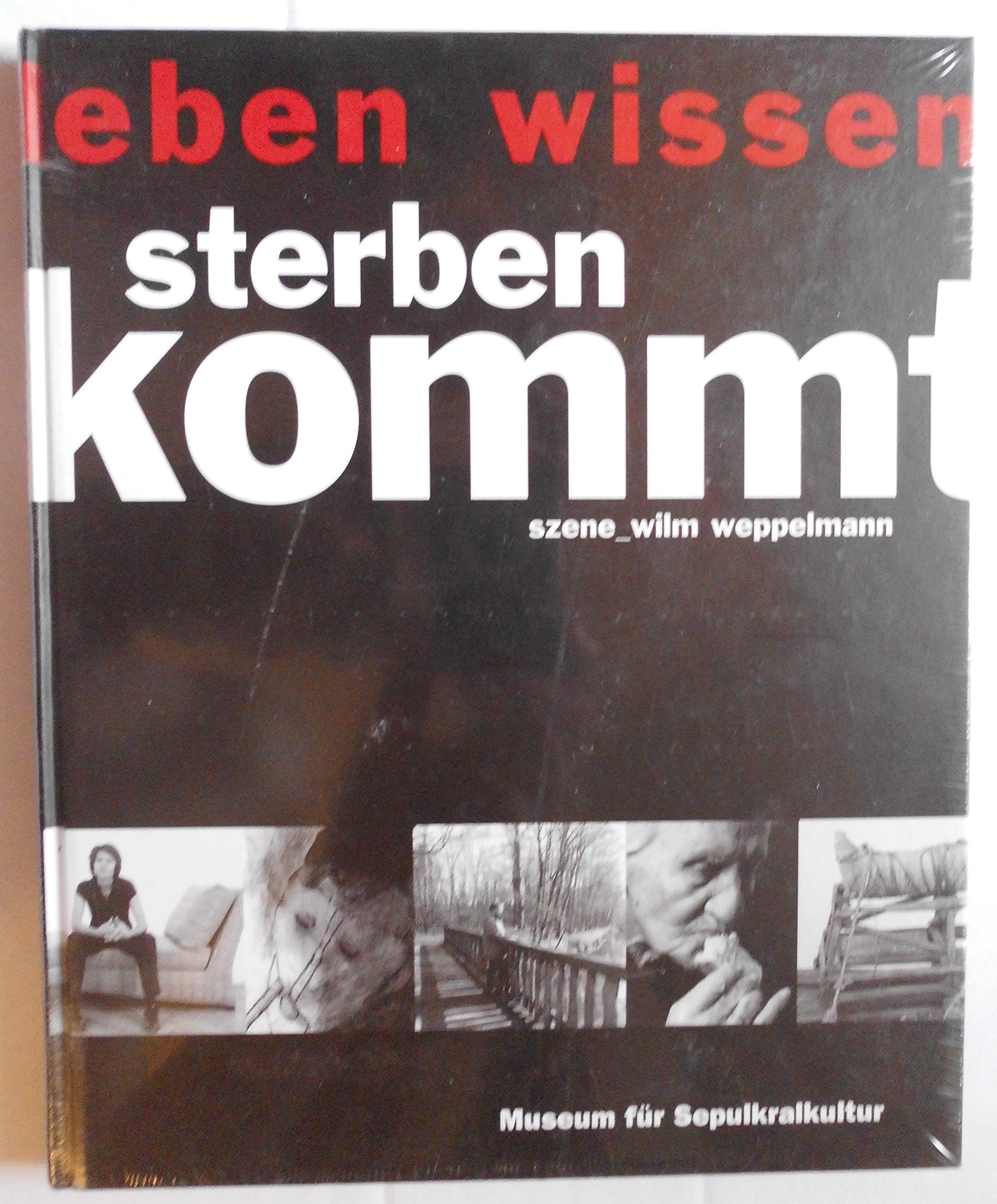 Sterben kommt: Szene_wilm weppelmann Film, Art & Culture