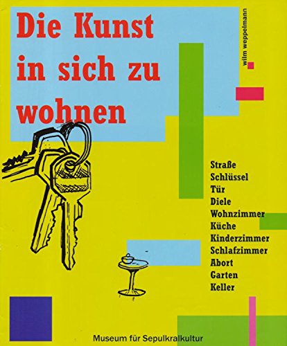 Die Kunst in sich zu wohnen Film, Art & Culture