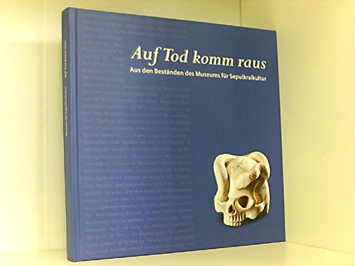 Auf Tod komm raus: Aus den Beständen des Museums für Sepulkralkultur Film, Art & Culture