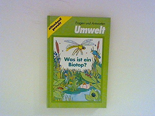 Fragen und Antworten Umwelt Was ist ein Biotop? Books