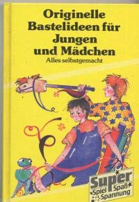 Originelle Bastelideen für Jungen und Mädchen Books
