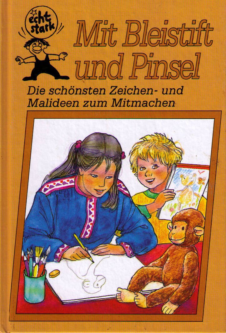 Mit Bleistift und Pinsel : die schönsten Zeichen- und Malideen zum Mitmachen. Books