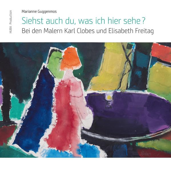 Siehst auch du, was ich hier sehe?: Bei den Malern Karl Clobes und Elisabeth Freitag Film, Art & Culture
