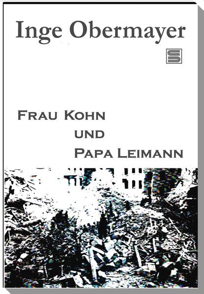 Frau Kohn und Papa Leimann: Eine Kindheit 1933-1945 Personalities